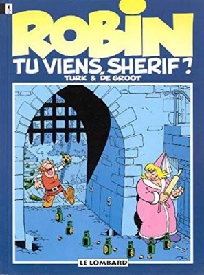 Robin Dubois - Tome 17 - Tu Viens, Sherif ?