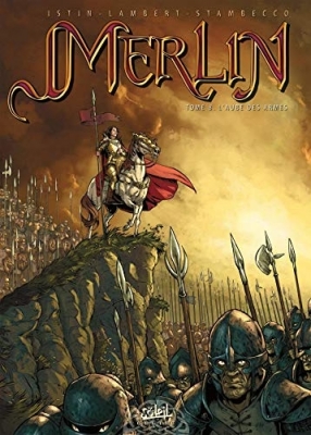 Merlin - Tome 8 - L'aube Des Armes