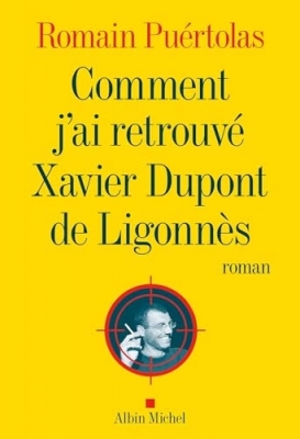 Comment j'ai retrouvé Xavier Dupont de Ligonnès - Roman