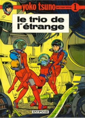 Yoko Tsuno- Tome 1 - Le trio de l'&eacute;trange
