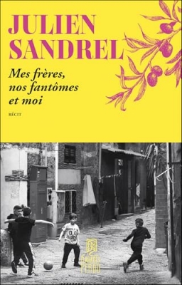 Mes fr&egrave;res, nos fant&ocirc;mes et moi - R&eacute;cit