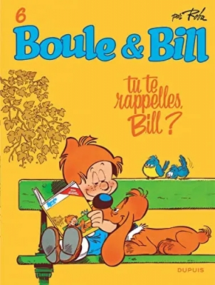 Boule & Bill - Tome 6 - Tu Te Rappelles, Bill ?