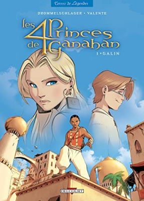 Les 4 Princes De Ganahan - Tome 1 - Galin