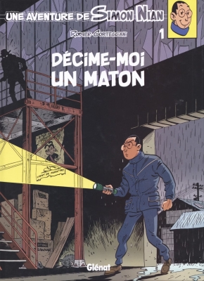 Une Aventure de Simon Nian - Tome 1 - Décime-moi un maton