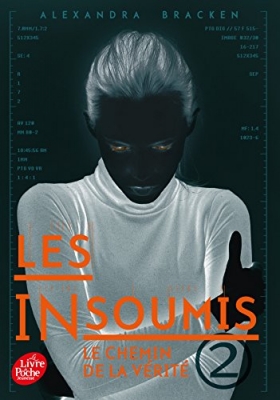 Les Insoumis Tome 2 - Le Chemin De La V&eacute;rit&eacute;
