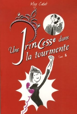 Journal d'une Princesse, Tome 8 : Une Princesse dans la tourmente