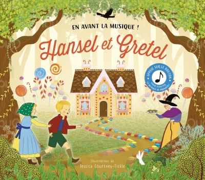 Hansel Et Gretel - Découvre L'histoire Et Écoute Les Extraits Sonores !