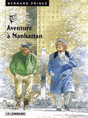 Bernard Prince, tome 4 - Aventures &agrave; Manhattan