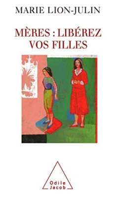 M&egrave;res - Lib&eacute;rez vos filles