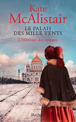 Le palais des Mille Vents, tome 1 : L'héritage des steppes