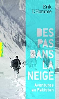 Des pas dans la neige - Aventures au Pakistan