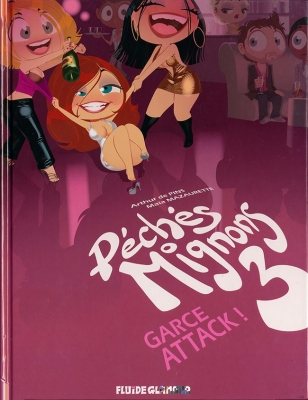Péchés Mignons - Tome 3 - Garce Attack !