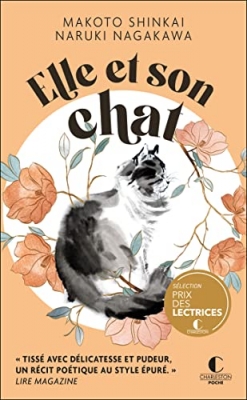 Elle et son chat - Lire Magazine "Tiss&eacute; avec d&eacute;licatesse et pudeur, un r&eacute;cit po&eacute;tique au style &eacute;pur&eacute;."
