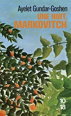 Une nuit, Markovitch - Roman
