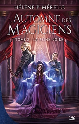 L'automne des magiciens, tome 2 : La reine noire