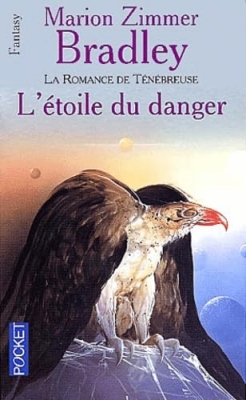 La Romance de T&eacute;n&eacute;breuse : L'&eacute;toile du danger