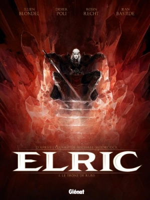 Elric - Tome 1 - Le tr&ocirc;ne de rubis