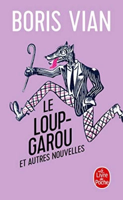 Le Loup-Garou Et Autres Nouvelles - Suivi de douze autres nouvelles