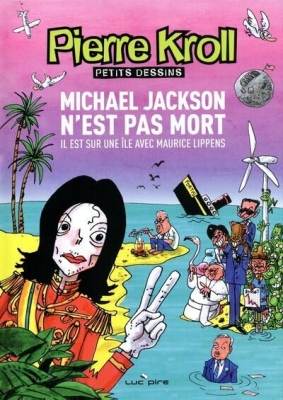 Kroll - Michael Jackson n'est pas mort