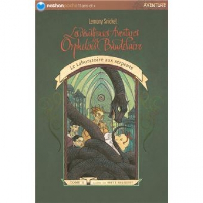 Les d&eacute;sastreuses aventures des orphelins Baudelaire, tome 2 : Le laboratoire aux serpents