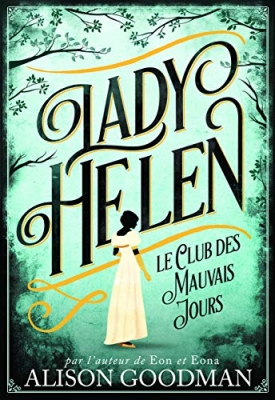 Lady Helen, tome 1 : Le club des mauvais jours