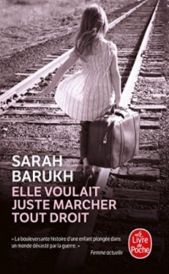 Elle voulait juste marcher tout droit - Roman