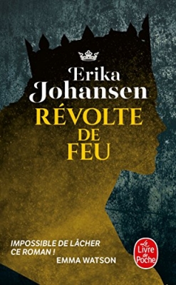 La Trilogie Du Tearling - Tome 2 - R&eacute;volte De Feu