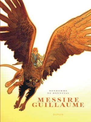 Messire Guillaume - R&eacute;cit complet