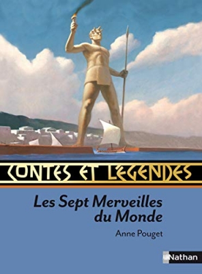 Contes et L&eacute;gendes - Les Sept Merveilles du monde