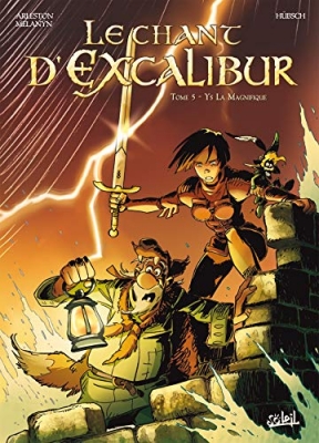 Le Chant d'Excalibur T5 - Ys la magnifique