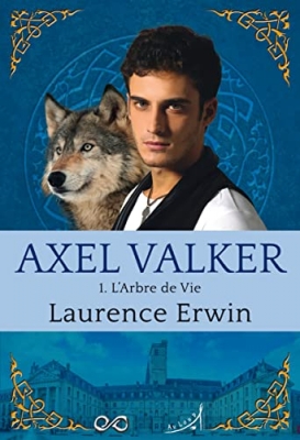 Axel Valker, tome 1 : L'arbre de vie