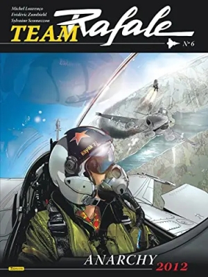 Team Rafale, tome 6 - Anarchy 2012