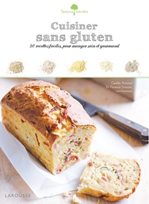 Cuisiner Sans Gluten - 50 Recettes Faciles, Pour Manger Sain Et Gourmand