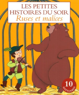 Les petites histoires du soir - Ruses Et Malices