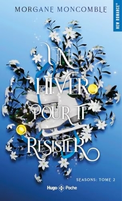 Seasons, tome 2 : Un hiver pour te résister