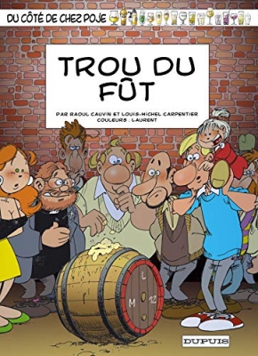 Du c&ocirc;t&eacute; de chez Poje, tome 15 - Trou du f&ucirc;t