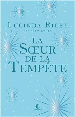 Les Sept Soeurs, tome 2 : La Soeur de la temp&ecirc;te