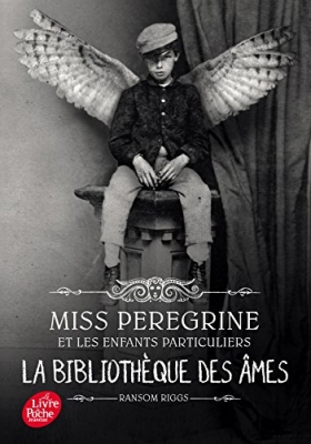 Miss Peregrine et les enfants particuliers, tome 3 : La biblioth&egrave;que des &acirc;mes