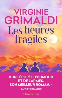 Les heures fragiles - Roman