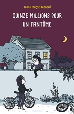 Quinze millions pour un fant&ocirc;me