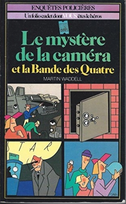 La bande des quatre, N&deg; 4 : Le myst&egrave;re de la cam&eacute;ra