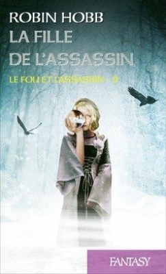 Le Fou et l'Assassin, tome 2 : La Fille de l'assassin