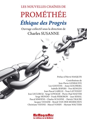 Les nouvelles chaînes de Prométhée - Éthique des progrès