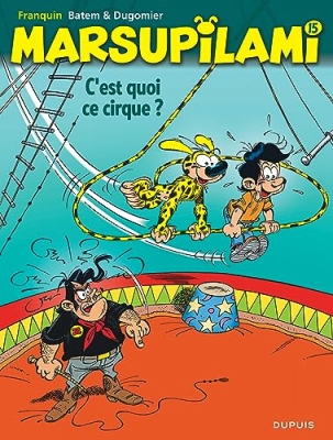 Marsupilami - Tome 15 - C'est quoi ce cirque ?