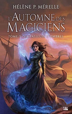 L'automne des magiciens, tome 3 : La passeuse d'ombres