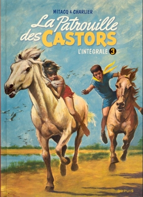 La Patrouille Des Castors - L'int&eacute;grale - Tome 3