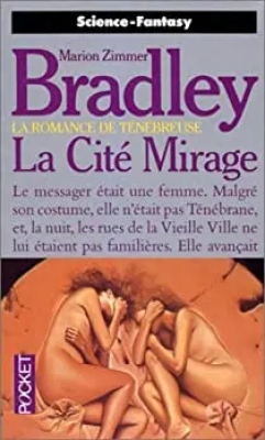 La Romance de T&eacute;n&eacute;breuse : La Cit&eacute; mirage