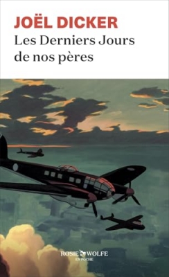 Les Derniers Jours de nos p&egrave;res - Roman