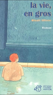 La vie, en gros - Roman