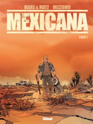 Mexicana -Tome 1 - Lucia